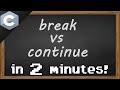 C break vs continue 🥊