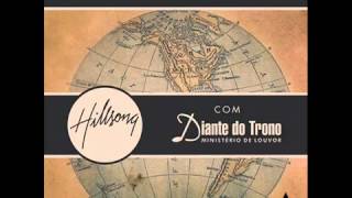 Tudo Por Ti (Israel Salazar) Hillsong Global Project _ Diante do Trono - HGP