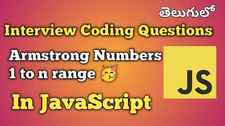 Armstrong Numbers 1 to N range | JavaScript | Interview
