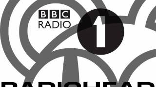 BBC Radio 1 Sessions - 02. Exit Music (For a Film) - Radiohead