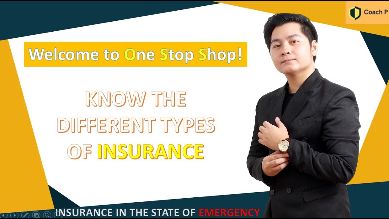 Insurance One Stop Shop : Know Your Insurance Types - YouTube