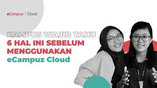 Kampus Wajib Tahu 6 Hal Ini, Sebelum Menggunakan eCampuz Cloud