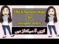 How to easily delete old whatsApp messages for everyone after a long-time new settings 2023