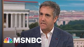 Michael Cohen On Deadline White House – Part 1