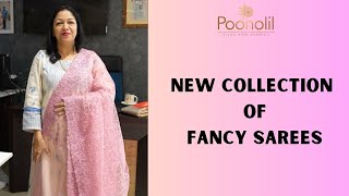 NEW COLLECTION OF FANCY SAREES    PART 1