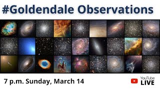 Goldendale Observations #20 - Astronomical Variety