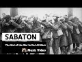 Sabaton - The End of the War to End All Wars (Music Video)