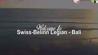 Nikmati Layanan Terbaik Swiss Belinn Legian bersama Rizki Bali Tour