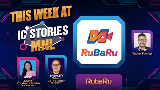 IC Stories Ep 64: RuBaRu, AI-enabled Mobile Onchain Content Creator-Consumer DAO Economy!