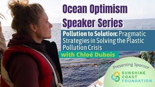 Ocean Optimism Speaker Series Chloe Dubois