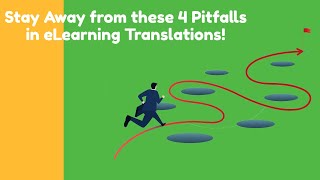 Are You Aware of the 4 Pitfalls to Avoid in eLearning Translations?