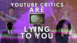 YouTube Critics Are Lying to You | A Bad Media Criticism  Essay