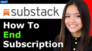 How to End Substack Subscription 2025 (Step By Step)