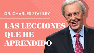 Las lecciones que he aprendido – Dr. Charles Stanley