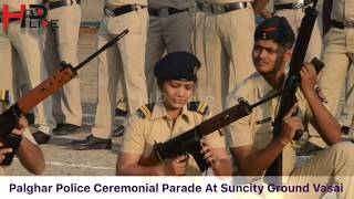 Palghar Police Ceremonial Parade At Suncity Ground Vasai