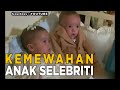 Sejak kecil anak-anak artis telah bergelimang kemewahan | BUAH HATI