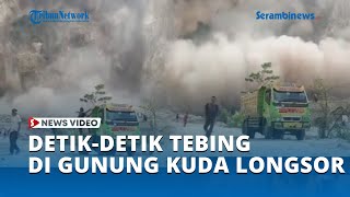 Detik detik Tebing di Gunung Kuda Cirebon Longsor