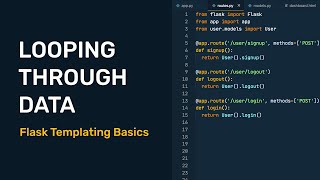 Flask Templating Basics - Looping Through Data