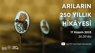 Arıların 250 Yıllık Hikâyesi