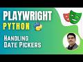 Playwright with Python & Pytest | Handling Date Pickers ( Session 10)