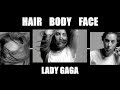 Lady Gaga - Hair Body Face (Lyrics)