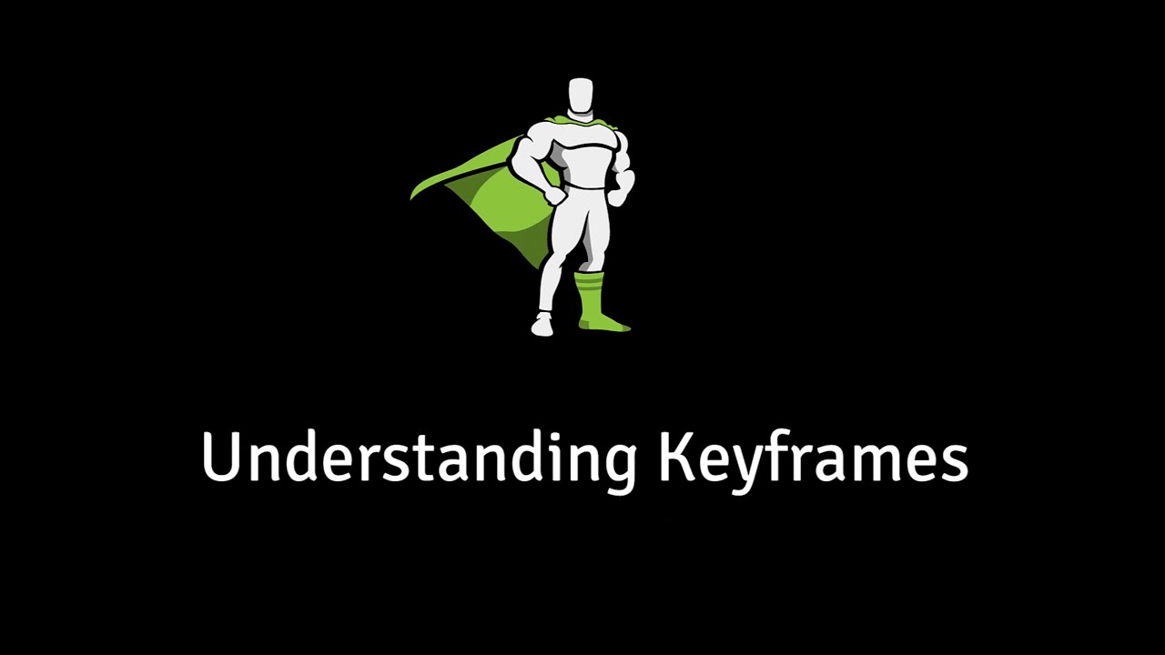 Understanding Keyframes Youtube
