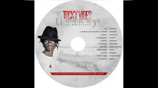 Tocky Vibes Marwadzo