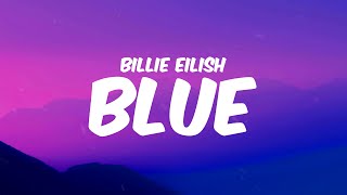 BLUE - Billie Eilish || Lyrics