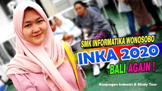 SMK INKA WONOSOBO BALI AGAIN 2020