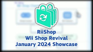 RiiShop - A Wii Shop Revival (January 2024 Showcase) READ DESCRIPTION