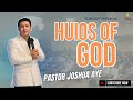 HUIOS OF GOD | Pastor Joshua Aye