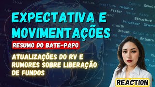 Expectativa e Movimentações: Atualizações do RV e Rumores sobre Liberação de Fundos