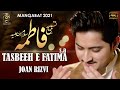 Manqabat Bibi Fatima Zahra 2021 - TASBEEH E FATIMA - Joan Rizvi Manqabat 2021 - 20 Jamadi Us Sani