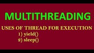 Yield( ) and Sleep( ) method in java || Live Example