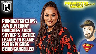 Ava Duvernay Indicates Zack Snyder's Justice to blame for New Gods Being Cancelled