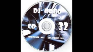 DJ ROBO - Happy Hardcore Mix - CD 32 -  june 2007.