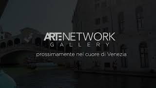 Artenetwork Gallery: prossima apertura nel cuore di Venezia