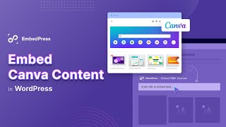 How to Embed Canva Designs in WordPress with EmbedPress?