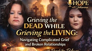 Grieving the Dead While Grieving the Living: Navigating Complicated Grief and Broken Relationships.