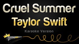 Taylor Swift - Cruel Summer (Karaoke Version)