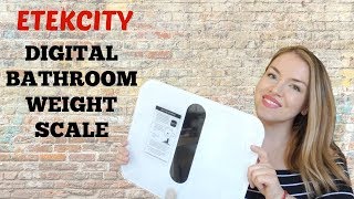 ETEKCITY DIGITAL BATHROOM WEIGHT SCALE REVIEW| Smart Bluetooth Body Fat Scale