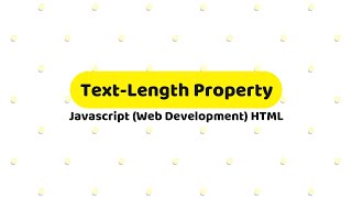JavaScript ( Text-Length Property ) | Web Development | KC Official
