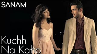 Kuch Na Kaho | Sanam ft. Shirley Setia Most Beautiful Love Song 2018 | 5 Million Dreams