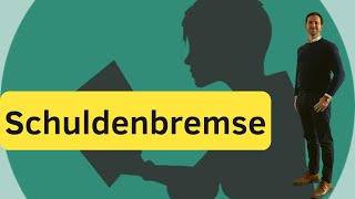 Was ist die Schuldenbremse?