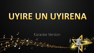 Uyire Un Uyirena - Nivas K Prasanna (Karaoke Version)