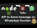 How to Create API to Send Messages on WhatsApp Number using Twilio in Node JS | Send Message in Node