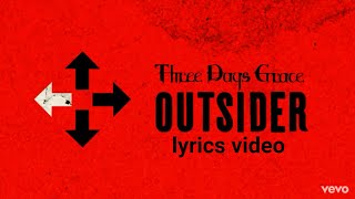 I Am An Outsider - Three Days Grace ( lyrics video )