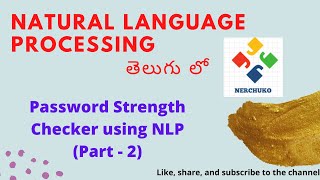 Password Strength Checker (Part - 2) in Telugu || NLP in Telugu