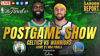 LIVE Garden Report: Celtics vs Warriors Game 2 NBA Finals Postgame Show