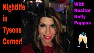 The Best Nightlife in Tysons Corner - Greenhouse Bistro Dinner and Dancing with Realtor Kelly Pappas